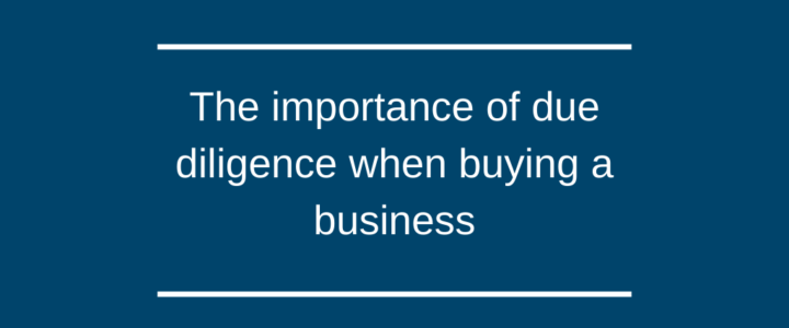 The importance of due diligence when buying a business