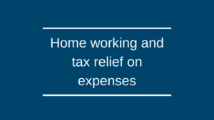 Home working and tax relief on expenses
