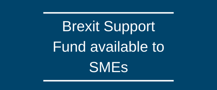 Brexit Support Fund available to SMEs
