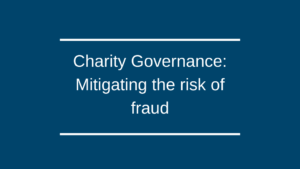 Charity Governance: Mitigating the risk of fraud