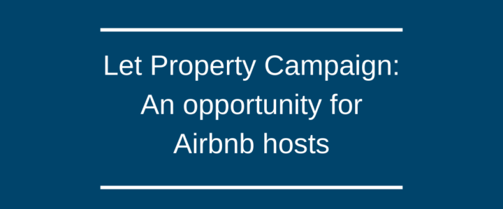 Let Property Campaign: An opportunity for Airbnb hosts